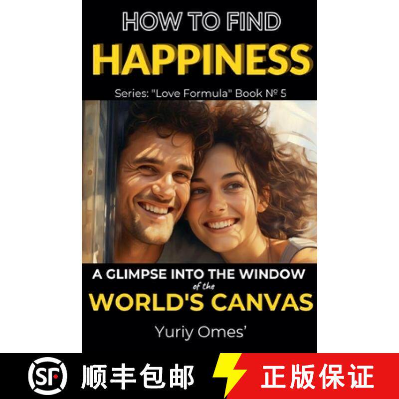 【3-4周达】How to Find Happiness: A Glimpse into the Window of the World's Canvas [9798223632023]