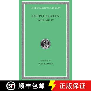【3-4周达】精装 Hippocrates, Volume IV – Nature of Man. Regimen in Health. Humours. Aphorisms. Regim... [9780674991668]