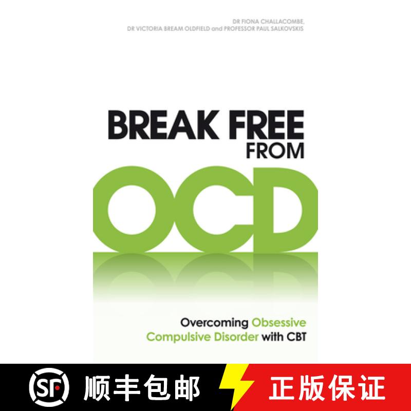 【3-4周达】Break Free from OCD : Overcoming Obsessive Compulsive Disorder with CBT [9780091939694]