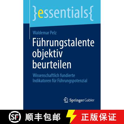 【3-4周达】Führungstalente objektiv beurteilen : Wissenschaftlich fundierte Indikatoren für Führun... [9783658463564]