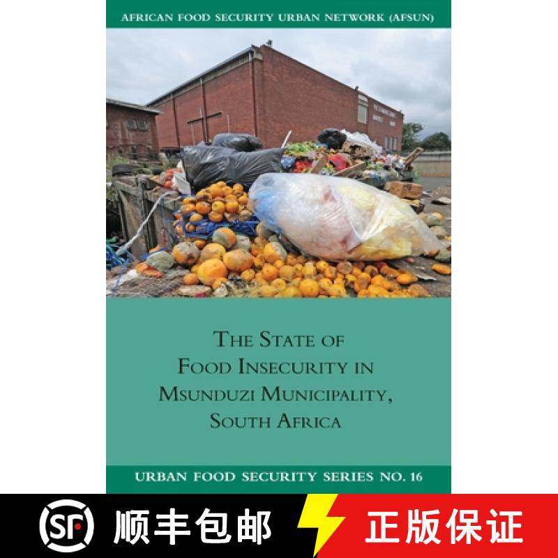 【3-4周达】The State of Food Insecurity in Msunduzi Municipality, South Africa [9781920597078]