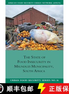 【3-4周达】The State of Food Insecurity in Msunduzi Municipality, South Africa [9781920597078]