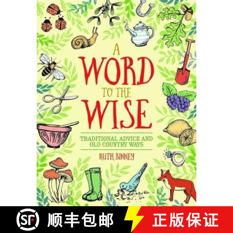 【3-4周达】Word to the Wise: Traditional Advice and Old Country Ways: Traditional Advice and Old Coun... [9781910821114]