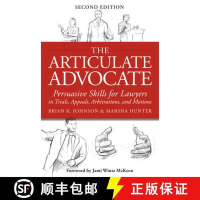 【3-4周达】The Articulate Advocate: Persuasive Skills for Lawyers in Trials, Appeals, Arbitrations, a... [9781939506030]