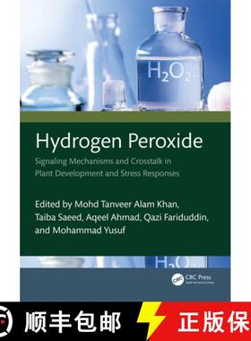 【3-4周达】Hydrogen Peroxide: Signaling Mechanisms and Crosstalk in Plant Development and Stress Resp... [9781032610443]