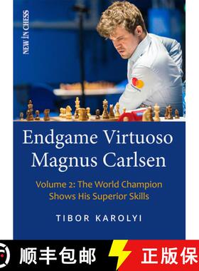【3-4周达】Endgame Virtuoso Magnus Carlsen Volume 2: The World Champion Shows His Superior Skills [9789493257702]