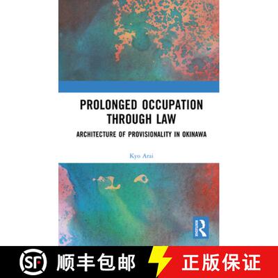 【3-4周达】精装 Prolonged Occupation Through Law: Architecture of Provisionality in Okinawa [9781032907079]