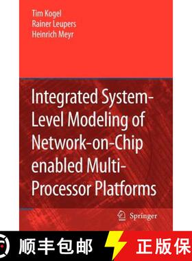 【3-4周达】Integrated System-Level Modeling of Network-On-Chip Enabled Multi-Processor Platforms [9789048172023]