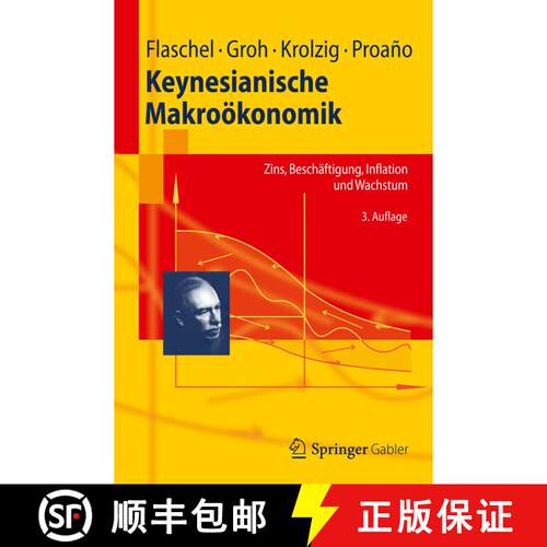【3-4周达】Keynesianische Makroökonomik : Zins, Beschäftigung, Inflation und Wachstum (3. Aufl. 2012) [9783642274237]