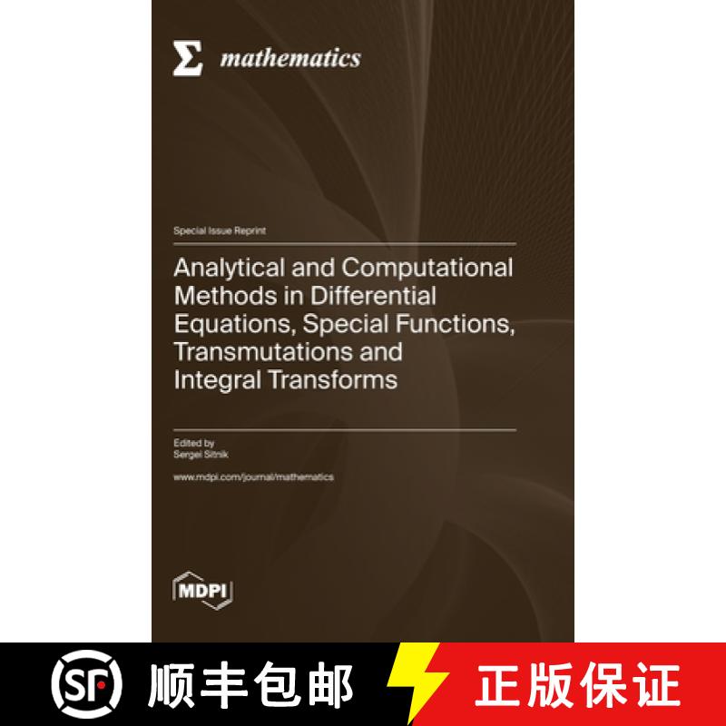 【2-3周达】Analytical and Computational Methods in Differential Equations, Special Functions, Transmu... [9783036586267]