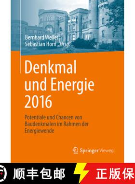 【3-4周达】Denkmal Und Energie 2016: Potentiale Und Chancen Von Baudenkmalen Im Rahmen Der Energiewende [9783658119829]