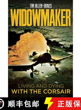 【3-4周达】Widowmaker: Living and Dying with the Corsair [9781612009124]