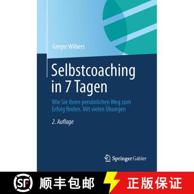 【3-4周达】Selbstcoaching in 7 Tagen: Wie Sie Ihren Persoenlichen Weg Zum Erfolg Finden. Mit Vielen U... [9783834946133]