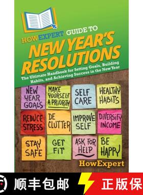 【3-4周达】HowExpert Guide to New Year's Resolutions: The Ultimate Handbook for Setting Goals, Buildi... [9798895731291]