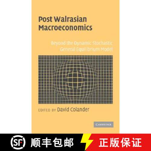 【3-4周达】Post Walrasian Macroeconomics: Beyond the Dynamic Stochastic General Equilibrium Model [9780521684200]