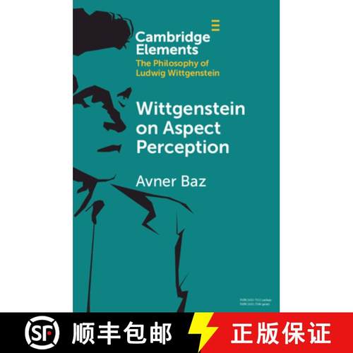 【3-4周达】Wittgenstein on Aspect Perception [9781108813150]