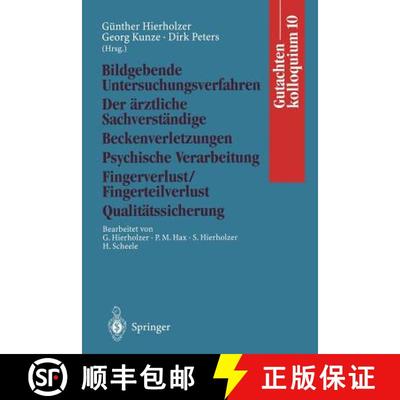 【3-4周达】Gutachtenkolloquium 10: Bildgebende Untersuchungsverfahren Der Ärztliche Sachverständige... [9783540592037]