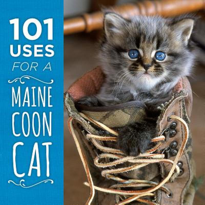 【4周达】101 Uses for a Maine Coon Cat[9781608936052]-封面