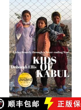 预订 Kids of Kabul : Living Bravely through a Never-ending War [9781554981823]