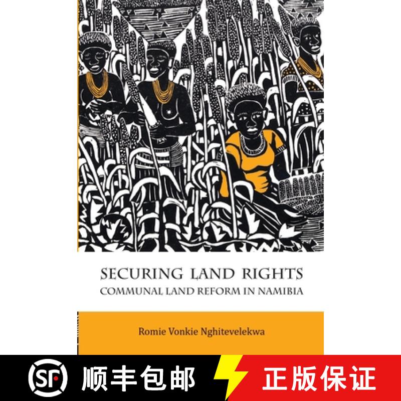 【2-3周达】Securing Land Rights: Communal Land Reform in Namibia [9789991642628]