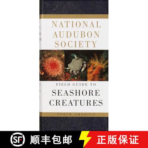 【3-4周达】精装 National Audubon Society Field Guide to North American Seashore Creatures (National A... [9780394519937]