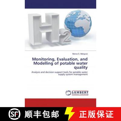 预订 Monitoring, Evaluation, and Modelling of potable water quality [9786134981354]