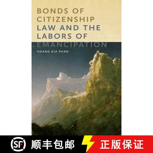 【3-4周达】Bonds of Citizenship – Law and the Labors of Emancipation [9780814771709]