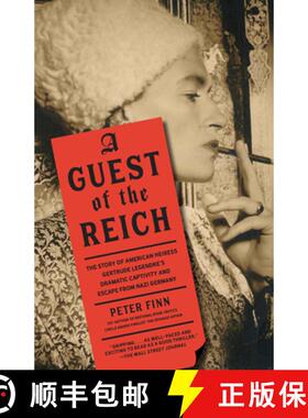【3-4周达】A Guest of the Reich: The Story of American Heiress Gertrude Legendre's Dramatic Captivity... [9780525436508]