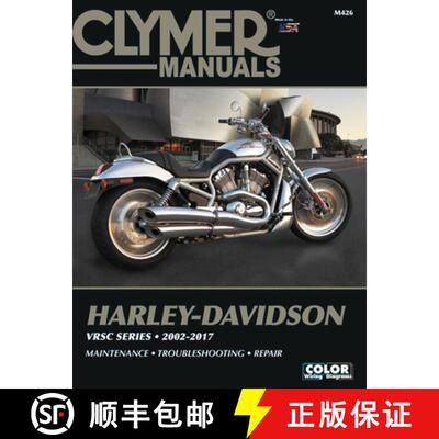 【3-4周达】Harley-Davidson Vrsc Series Clymer Manual: 2002-2017: Maintenance * Troubleshooting * Repair [9781620923689]