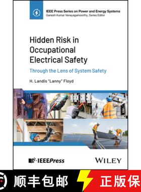 【3-4周达】Hidden Risk in Occupational Electrical Safety –  Through the Lens of System Safety [9781394257782]