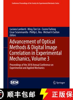 【3-4周达】Advancement of Optical Methods & Digital Image Correlation in Experimental Mechanics, Volu... [9783319974804]