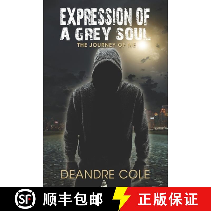 【2-3周达】Expression of a Grey Soul: The Journey of Me [9798990544789]