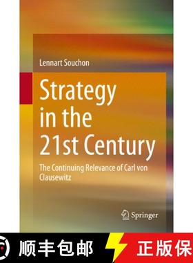 【3-4周达】Strategy in the 21st Century: The Continuing Relevance of Carl Von Clausewitz [9783030460303]