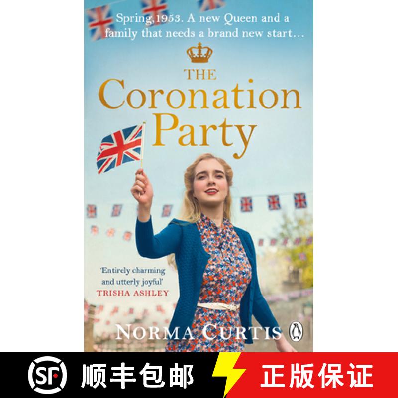 【3-4周达】The Coronation Party : The heart-warming and uplifting new saga for fans of Nancy Revell [9781405956284]