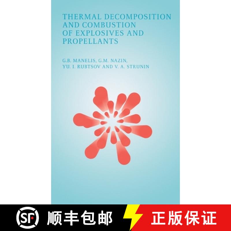 【3-4周达】Thermal Decomposition and Combustion of Explosives and Propellants [9780415299848]