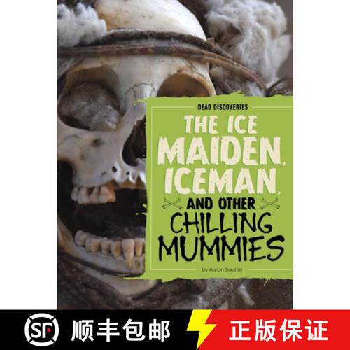 预订 The Ice Maiden, Iceman, and Other Chilling Mummies [9798875293580]