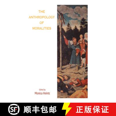 【3-4周达】The Anthropology of Moralities [9781782383192]