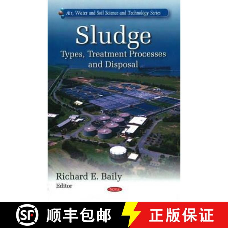 【3-4周达】Sludge: Types, Treatment Processes & Disposal [9781607418429]