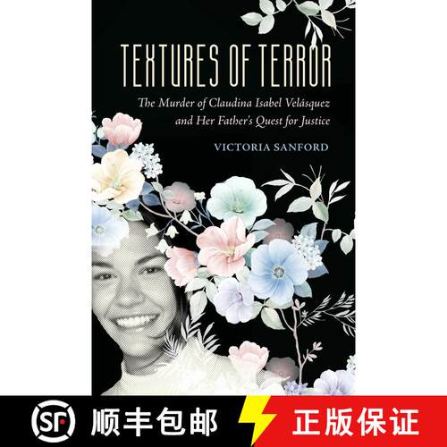 【3-4周达】精装 Textures of Terror: The Murder of Claudina Isabel Velasquez and Her Father's Quest fo... [9780520393455]