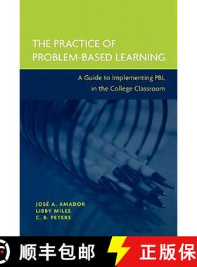【3-4周达】The Practice Of Problem-Based Learning: A Guide To Implementing Pbl In The College Classro... [9781933371078]