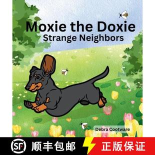 Moxie the Doxie Neighbors 3周达 Strange 9798218421670