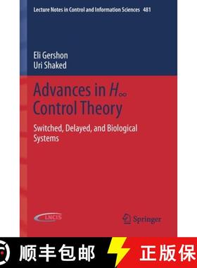 【3-4周达】Advances in H∞ Control Theory: Switched, Delayed, and Biological Systems [9783030160104]