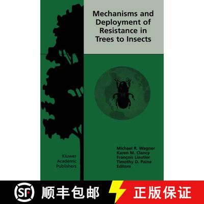 【3-4周达】Mechanisms and Deployment of Resistance in Trees to Insects [9789048160174]