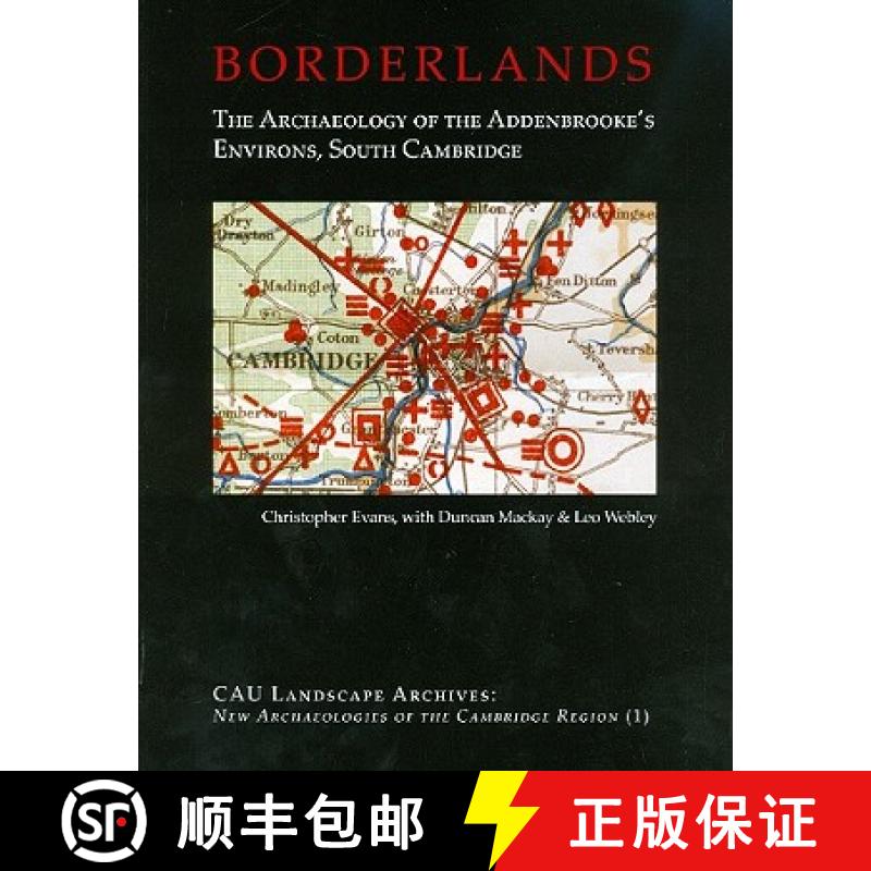 【3-4周达】Borderlands: The Archaeology of Addenbrooke's Environs, South Cambridge [9780954482473]