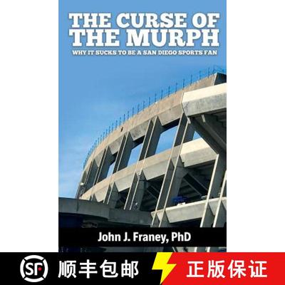 现货 The Curse of The Murph: Why it Sucks to be a San Diego Sports Fan [9780997460520]