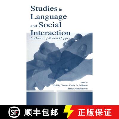【3-4周达】精装 Studies in Language and Social Interaction: In Honor of Robert Hopper [9780805837322]