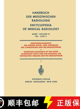 【3-4周达】Röntgendiagnostik der Oberen Speise- und Atemwege der Atemorgane und des Mediastinums Tei... [9783642950513]