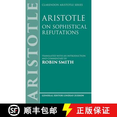 【3-4周达】精装 Aristotle: On Sophistical Refutations [9780198957430]
