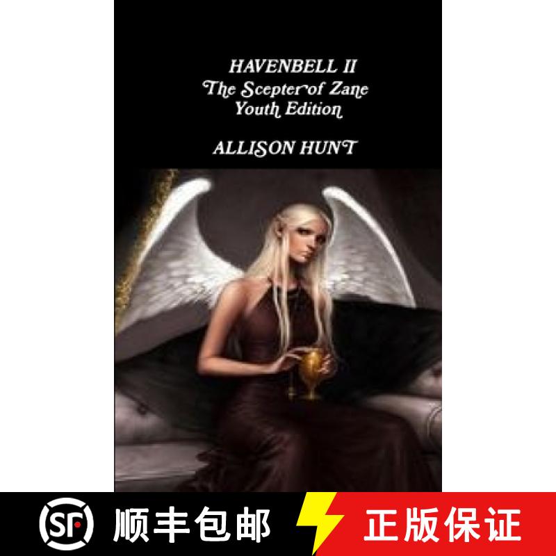 【4周达】Havenbell 2- The Scepter of Zane- Youth Edition- Allison Hunt[9781105905605]