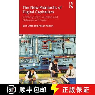 【3-4周达】The New Patriarchs of Digital Capitalism: Celebrity Tech Founders and Networks of Power [9780367260156]